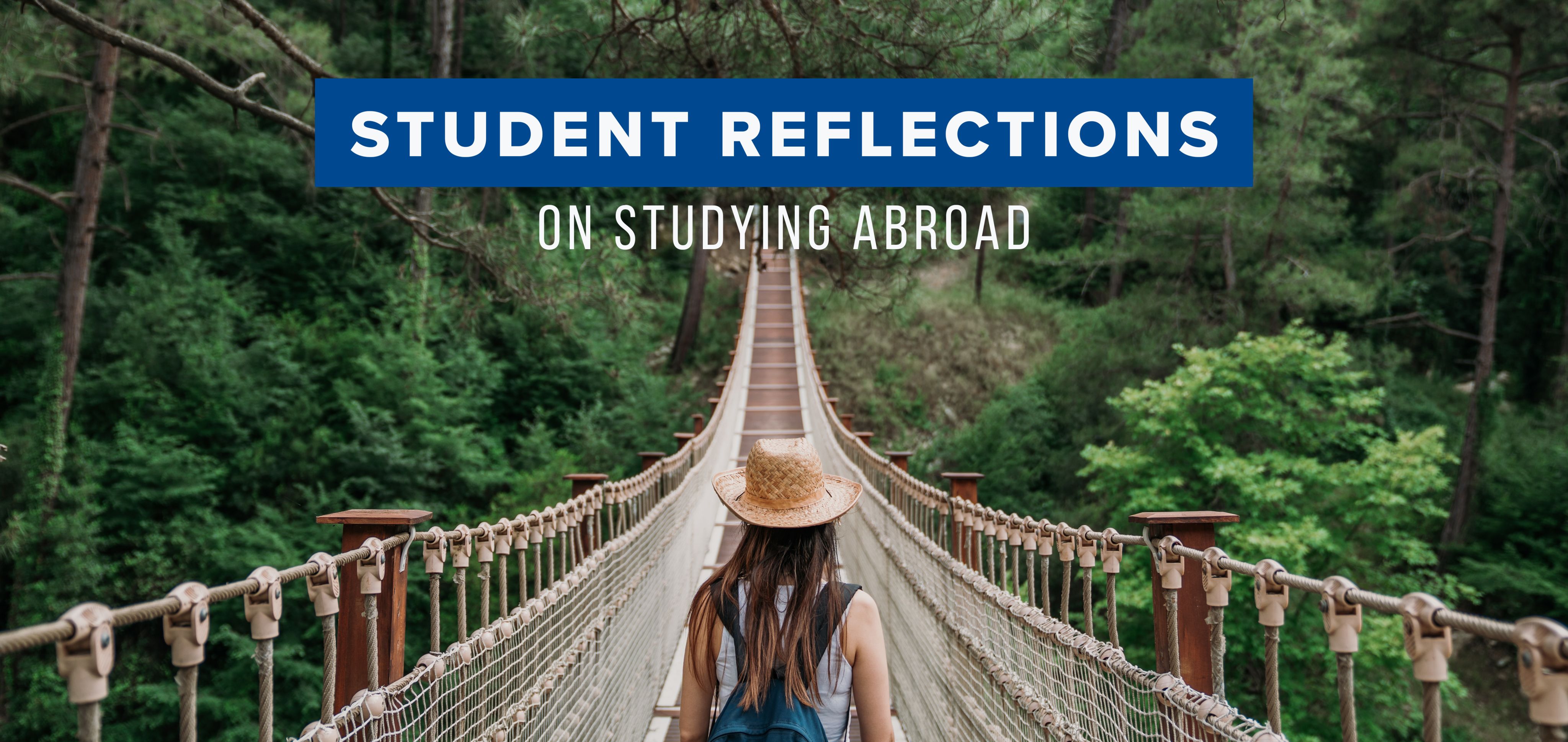 Student Reflections on studying abroad